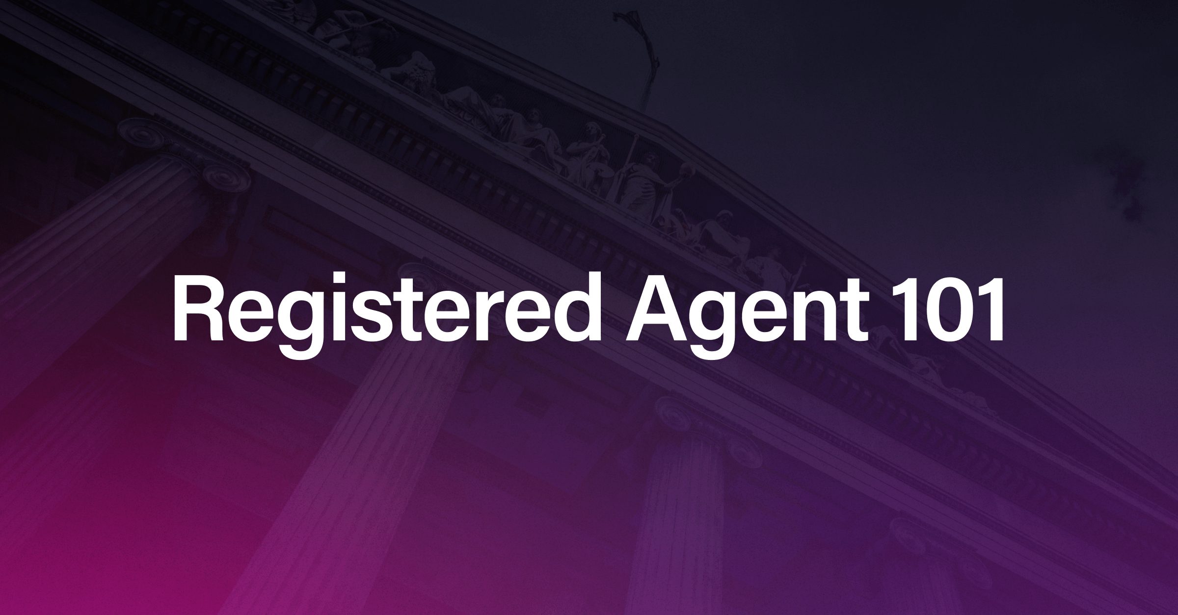 What is a registered agent?
